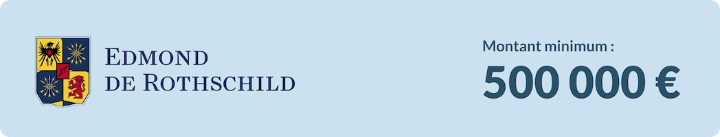 Edmond de Rothschild, 500 000€ minimun