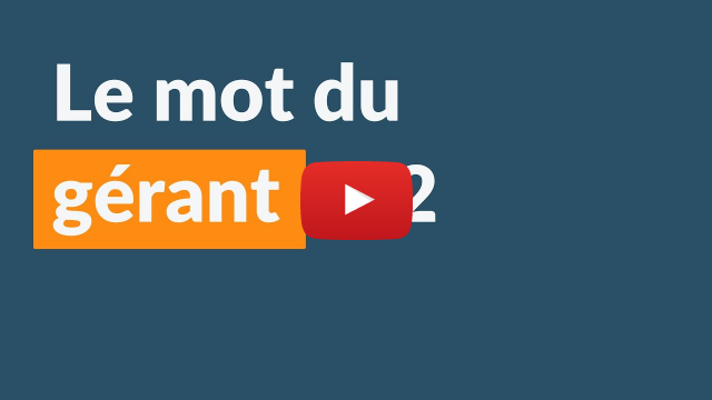 Le mot du gérant n°2 Le mot du gérant n°2